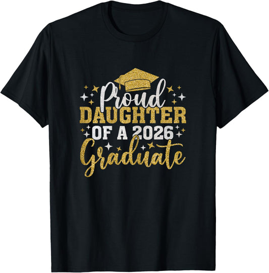 Daughter Senior 2026 Proud Daughter of A 2026 Graduate T-Shirt - T-Shirt | Black
