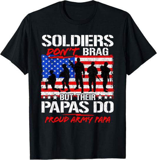 Proud Army Papa Soldiers Don't Brag - Military Grandpa Gifts T-Shirt - T-Shirt | Black