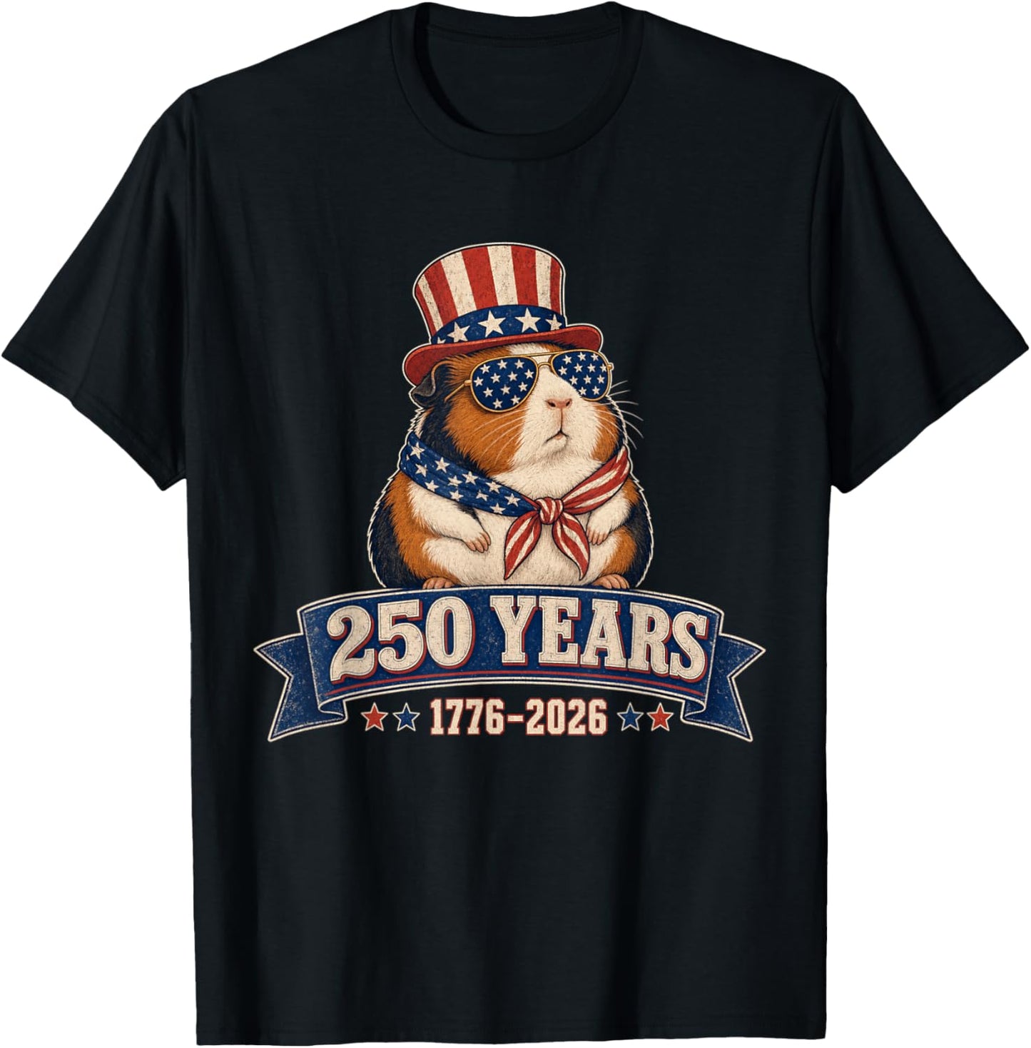 Patriotic Guinea Pig 250 Years 4th of July 2026 T-Shirt - T-Shirt | Black