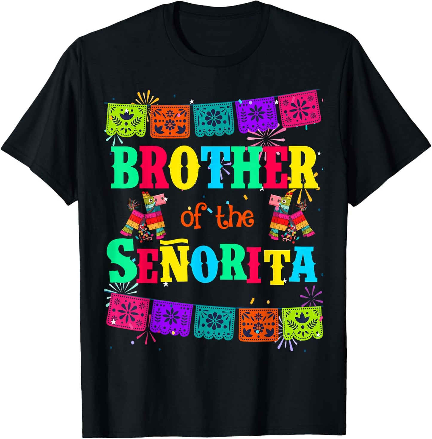 Let's Fiesta Brother of the Senorita Mexican Birthday T-Shirt - T-Shirt | Black