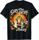 Gay The Pray Away Queer Cat LGBTQ Ally Men Women T-Shirt - T-Shirt | Black