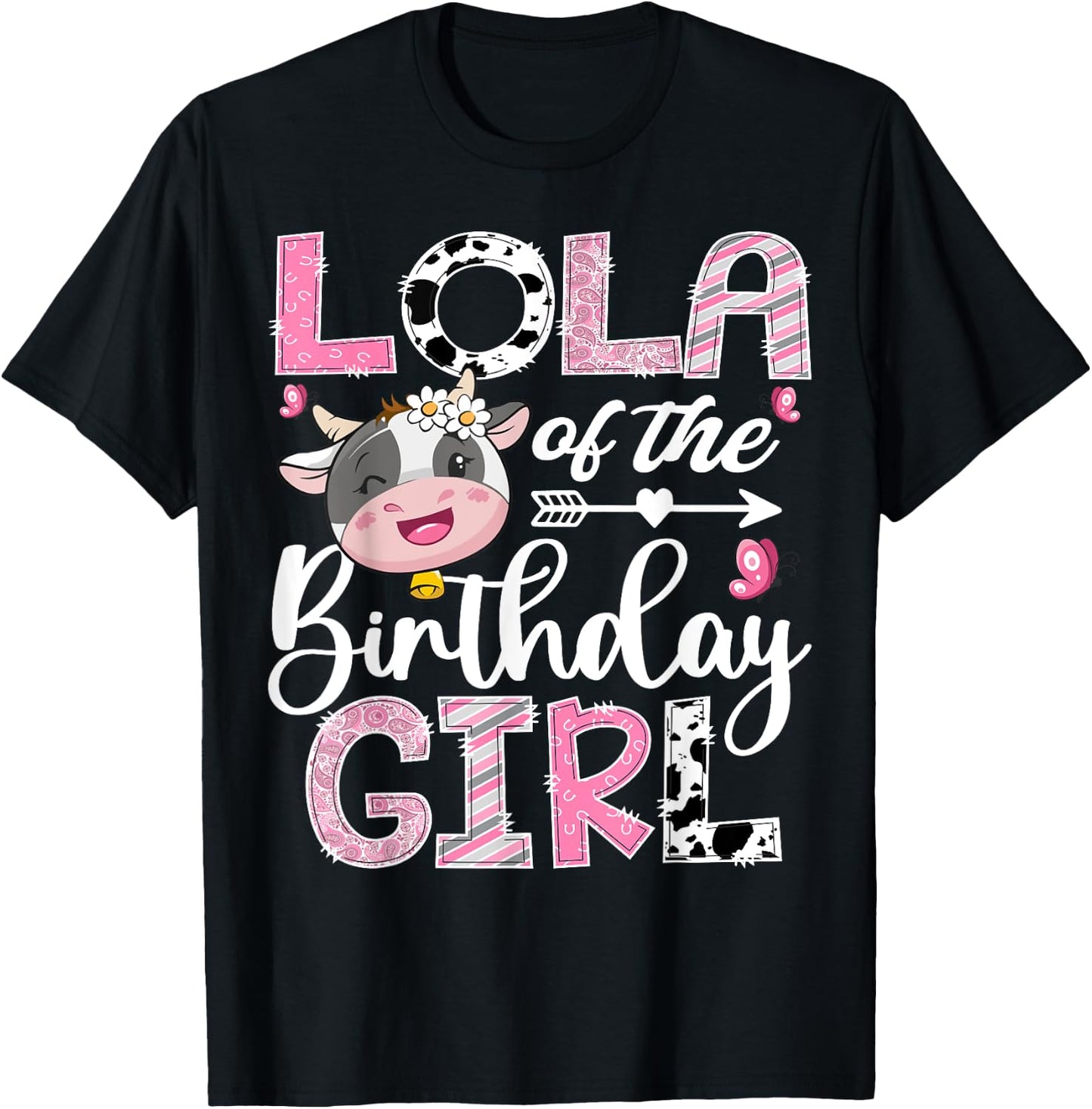 Lola Of The Birthday Girl Pink Farm Cow 1St Birthday T-Shirt - T-Shirt | Black