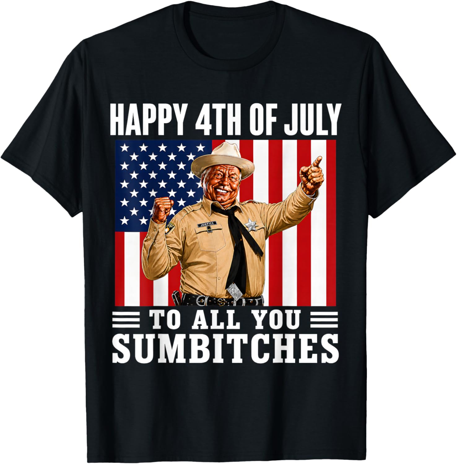 Happy 4th of July to All You Sumbitches T-Shirt - T-Shirt | Black