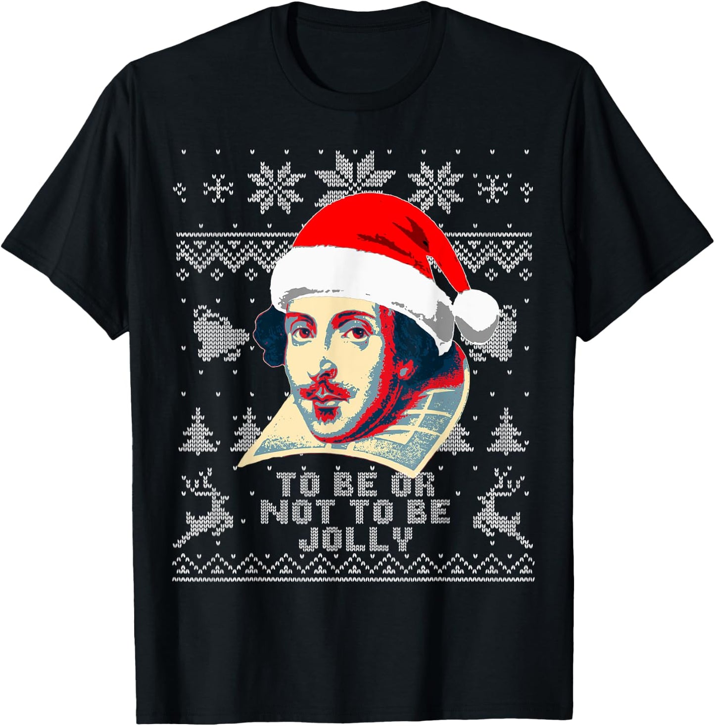William Shakespeare To Be Or Not To Be Jolly Funny Christmas T-Shirt - T-Shirt | Black