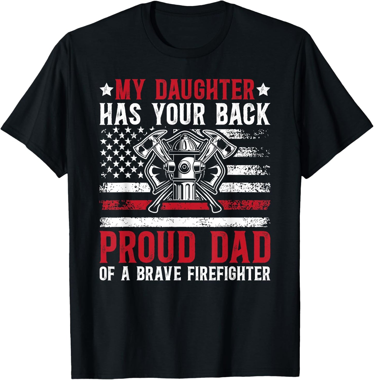 Proud Firefighter Dad Fireman Dad Firefighter Father T-Shirt - T-Shirt | Black