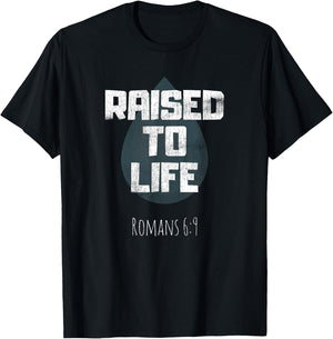 Baptism Adult Christian Bible Verse Raised to Life T-Shirt - T-Shirt | Black