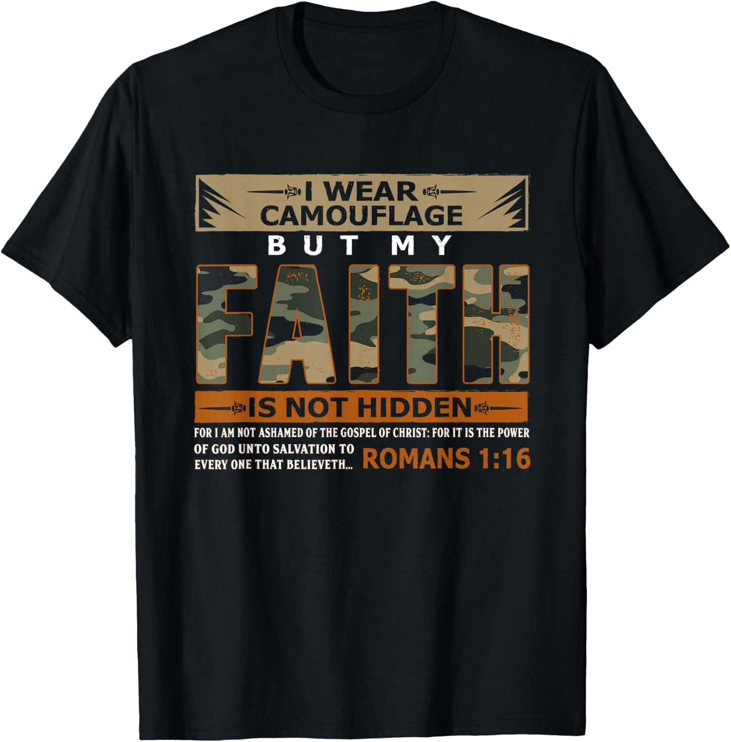 I Wear Camouflage But My Faith Is Not Hidden Shirt T-Shirt - T-Shirt | Black