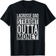 Lacrosse Dad Straight Outta Money I Funny Lax Gift T-Shirt - T-Shirt | Black