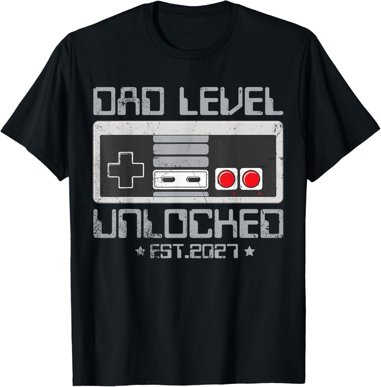 Dad Level Unlocked 2027 First Time Soon to Be Gamer Daddy T-Shirt - T-Shirt | Black