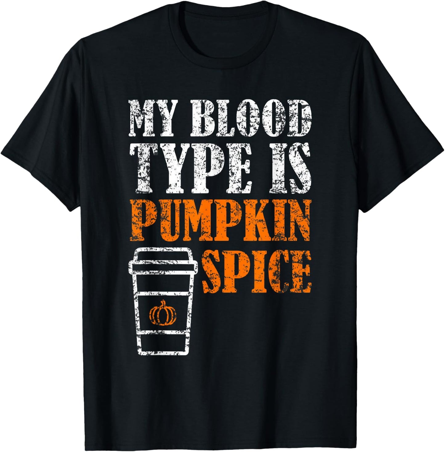 My Blood Type Is Pumpkin Spice Halloween T-Shirt - T-Shirt | Black