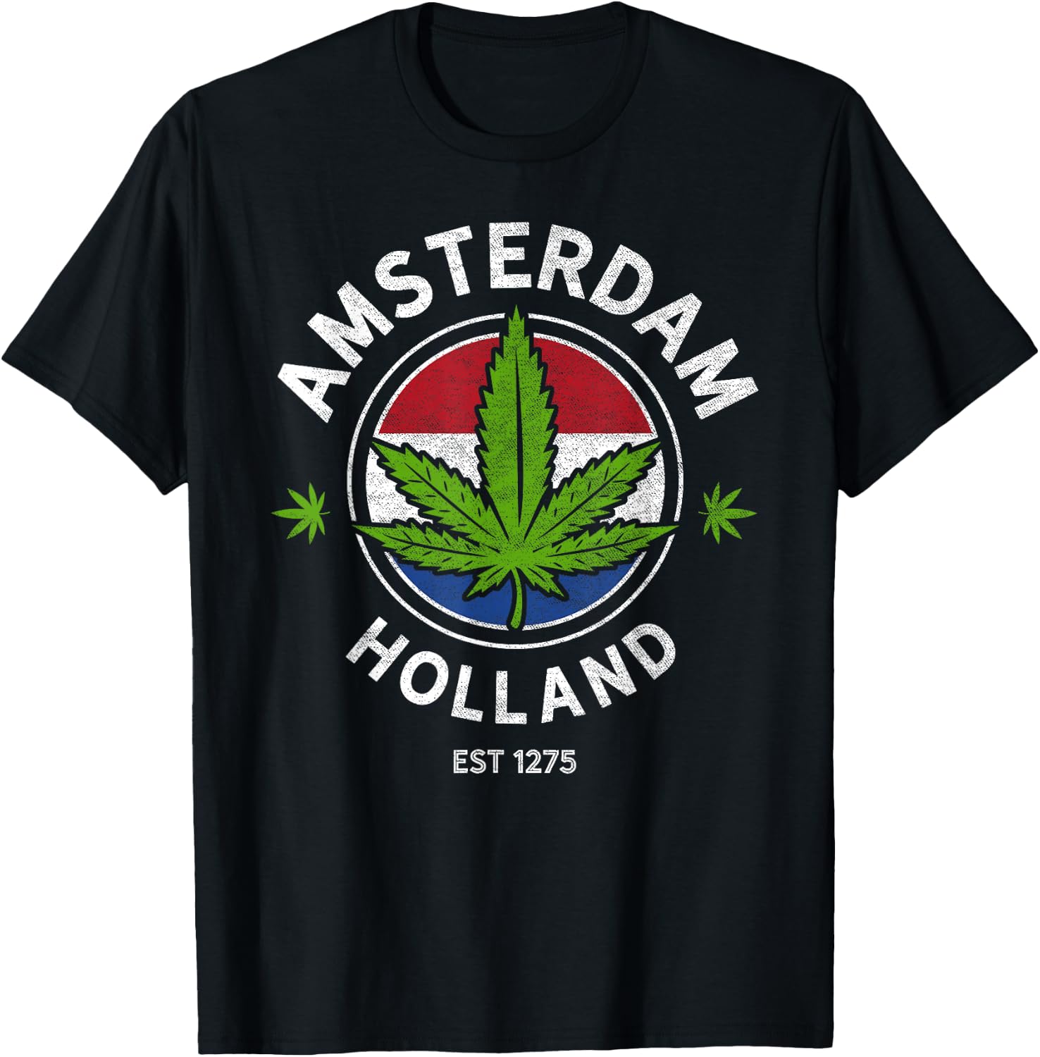 Amsterdam Holland Marijuana Cannabis Weed Gift Est 1275 T-Shirt - T-Shirt | Black