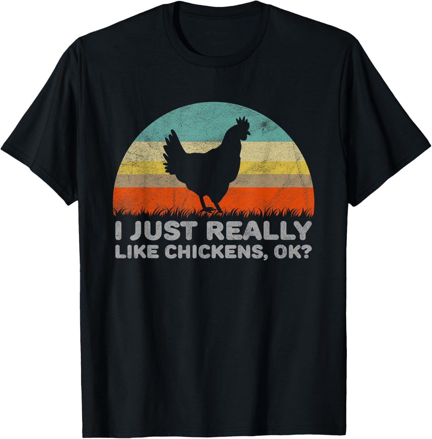 Funny I Just Really Like Chickens OK T-Shirt - T-Shirt | Black