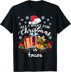 All I Want For Christmas Is Tacos Funny Mexican Food T-Shirt - T-Shirt | Black