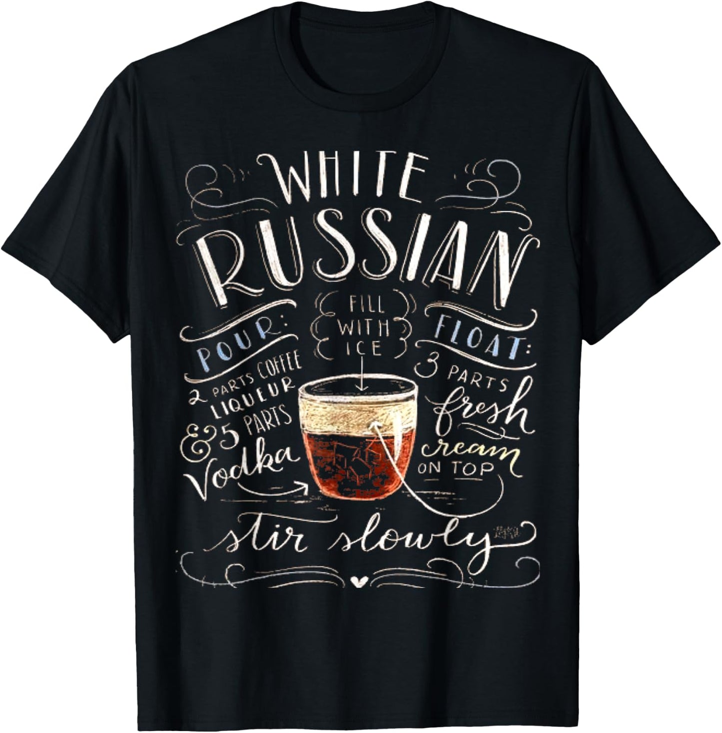 White Russian Drink Cocktail Recipe Perfect Drinking T-Shirt - T-Shirt | Black