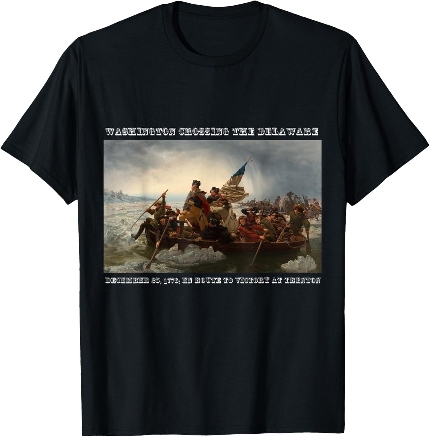 Winning! America's Great Victories - Washington Crossing the Delaware Revolutionary War - Men's Black Cotton 100% Short Sleeve Classic Fit - Small T-Shirt - T-Shirt | Black