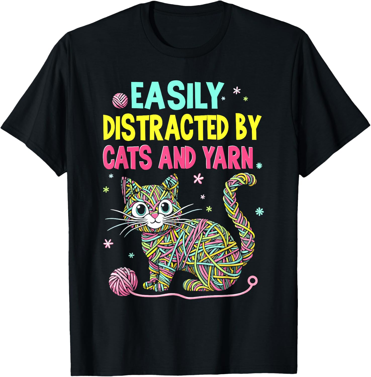 Easily Distracted By Cats And Yarn Knitting Yarn Crochet cat T-Shirt - T-Shirt | Black