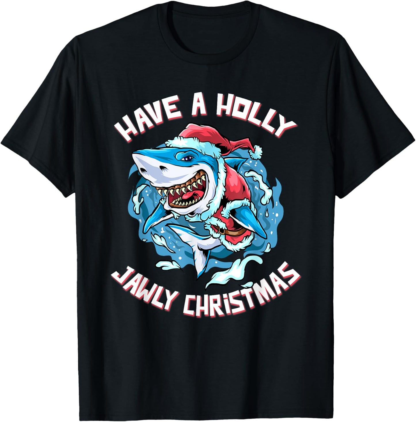 Have A Holly Jawly Christmas Santa Great White Shark Funny T-Shirt - T-Shirt | Black