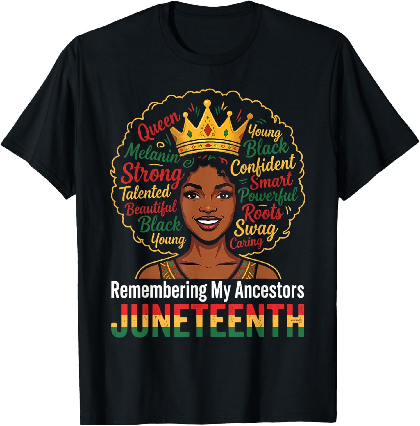 Juneteenth 1865 Remembering My Ancestors Black Women Queen T-Shirt - T-Shirt | Black