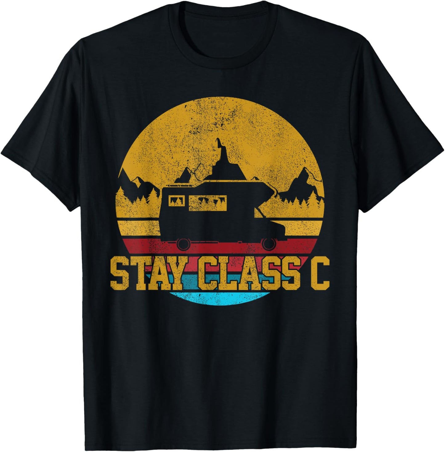 RV - Vintage Stay Class C Funny Camping Road Trip Gift T-Shirt - T-Shirt | Black