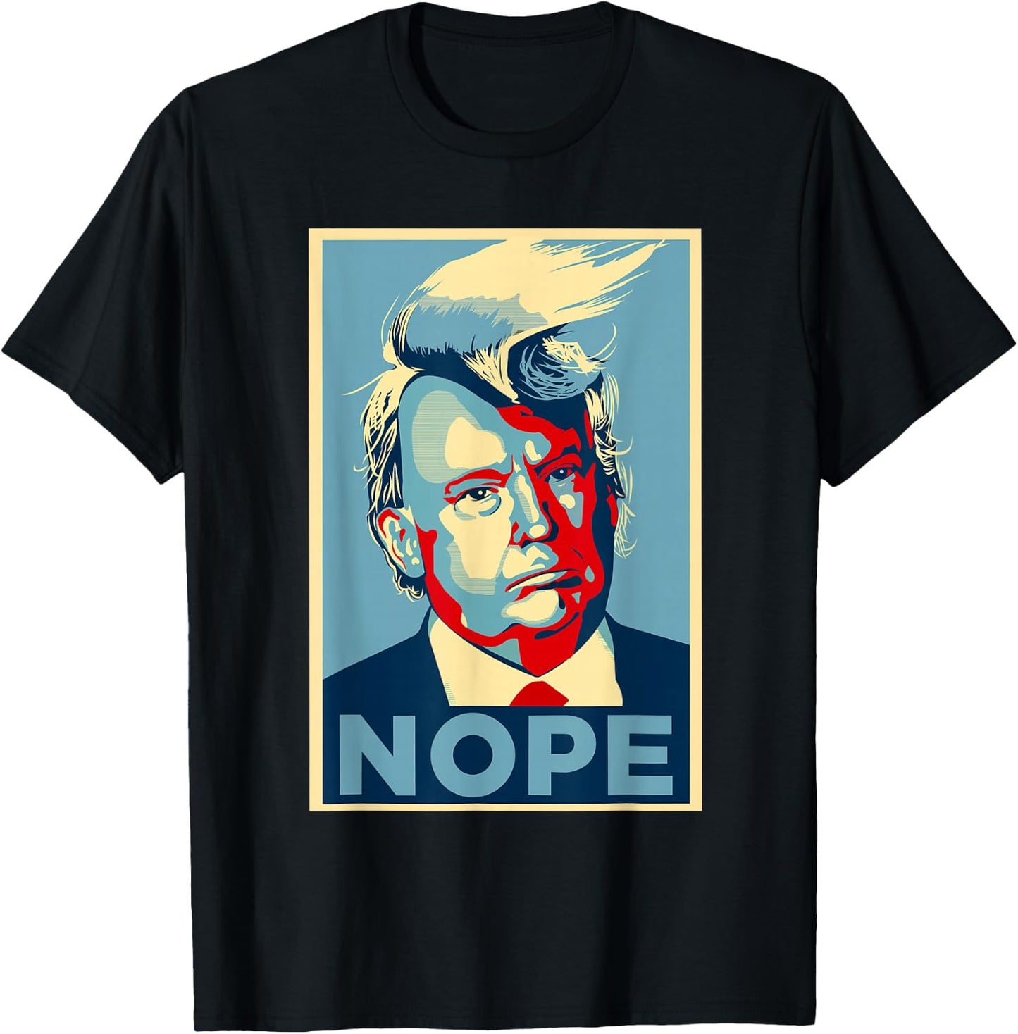 Nope, Anti Trump | Trump Hair T-Shirt - T-Shirt | Black