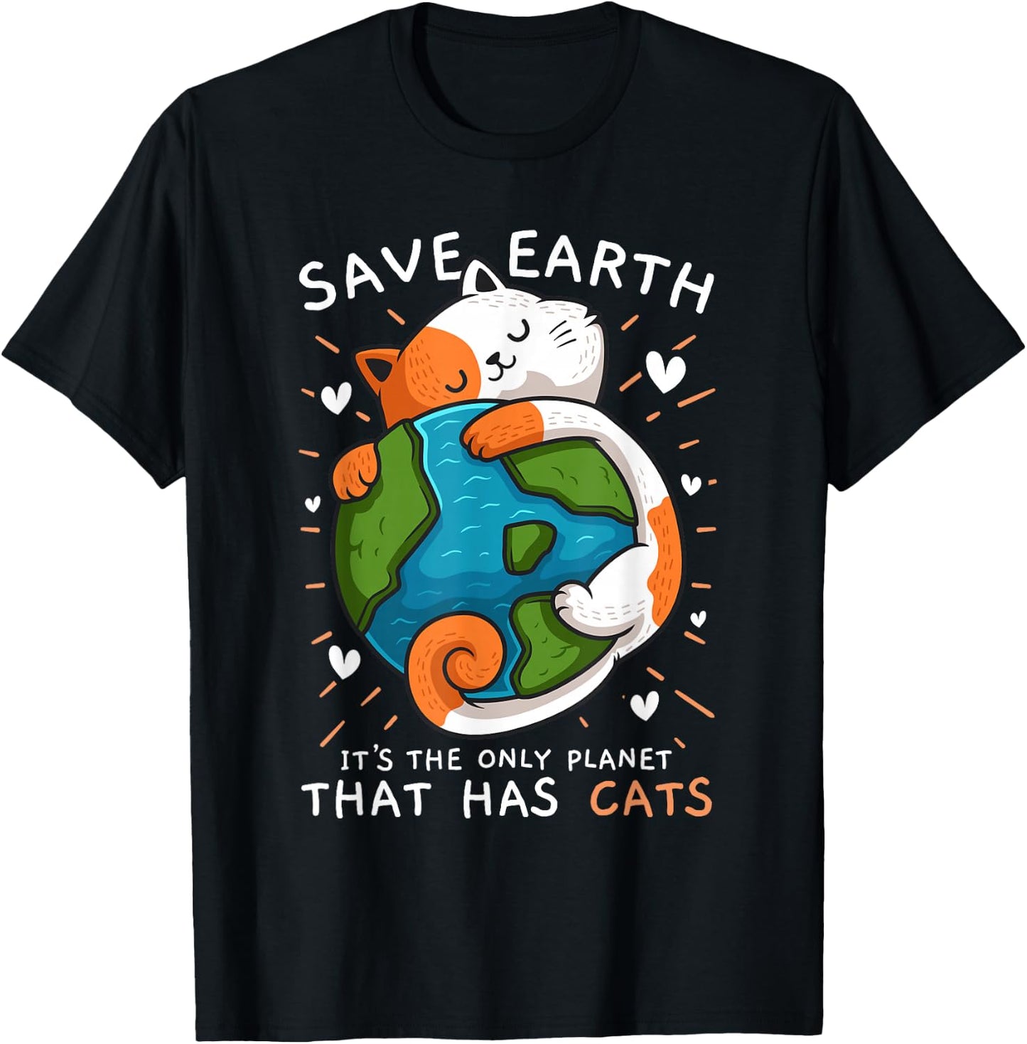 Save the Earth It's the only planet on which it T-Shirt - T-Shirt | Black