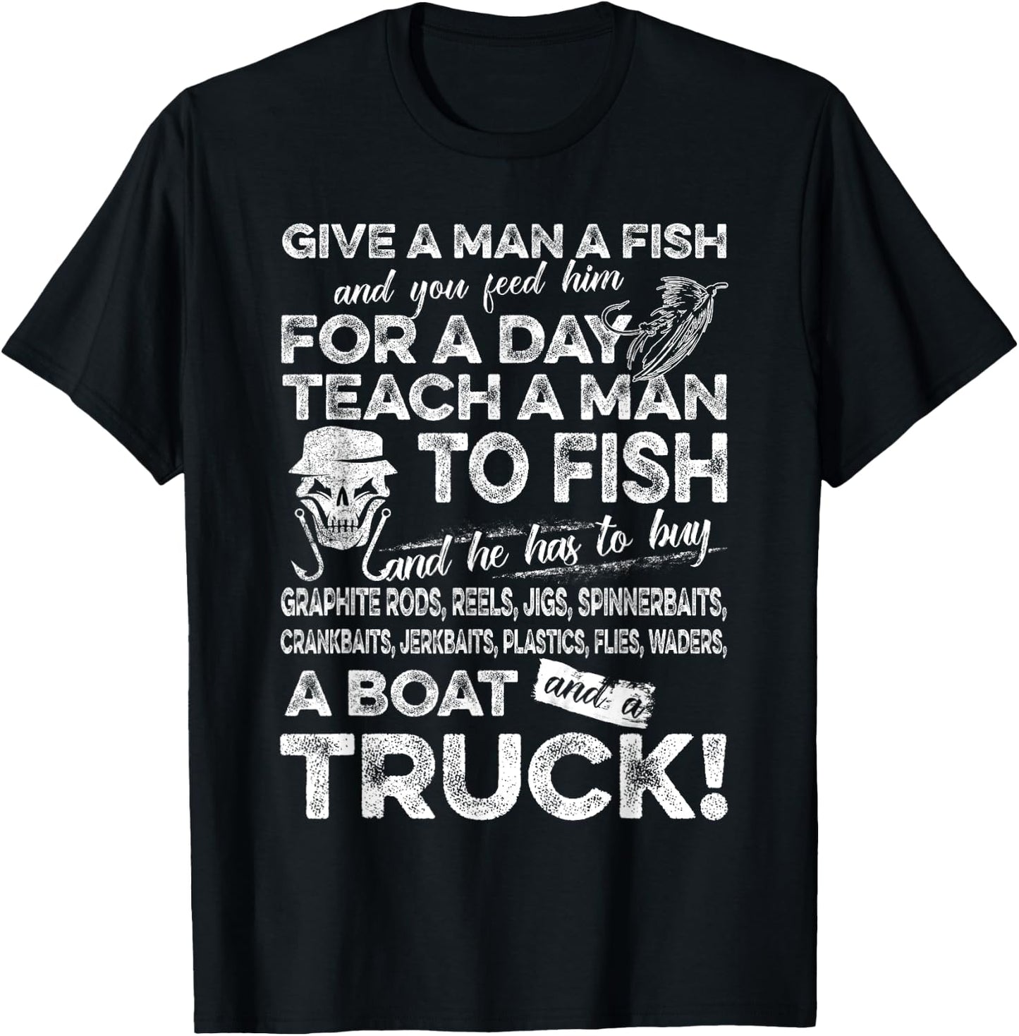 Funny Fishing Shirts Give A Man A Fish T Shirt T-Shirt - T-Shirt | Black