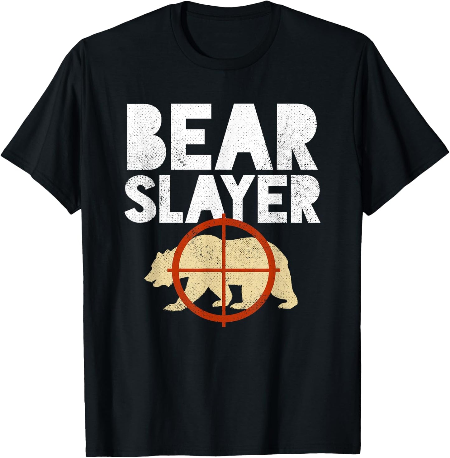 Bear Slayer Hunting Humor Shirt T-Shirt - T-Shirt | Black