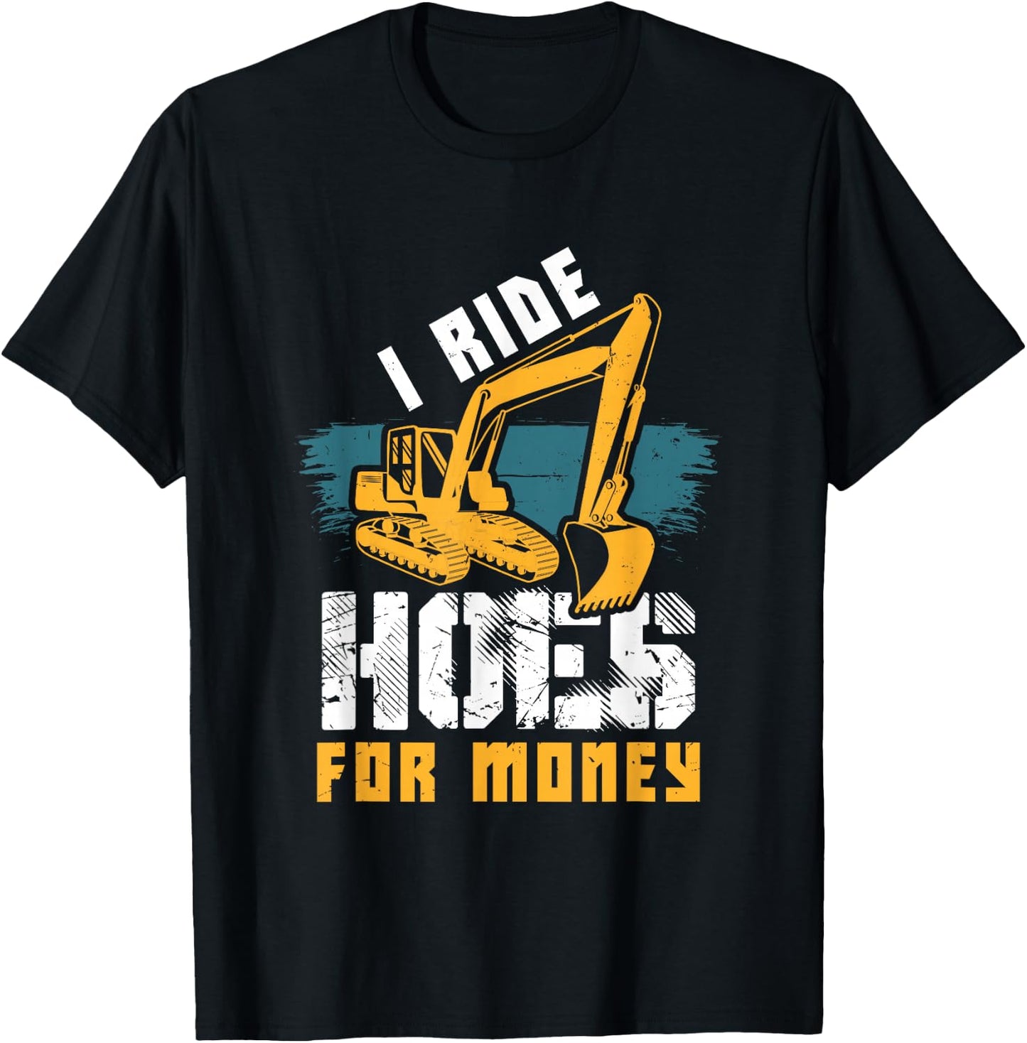 Excavator , Hoe Operator Funny Construction T-Shirt - T-Shirt | Black