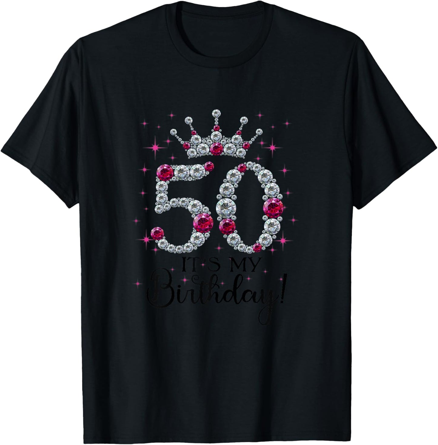 50 years old It's my Birthday Women 50th Birthday Funny Gift T-Shirt - T-Shirt | Black