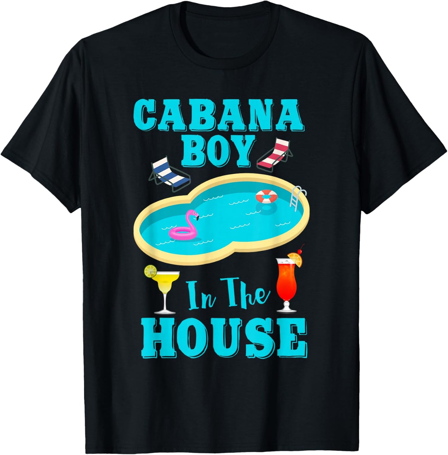 Pool Bo Beach Vacation Funny Cabana Boy In The House T-Shirt - T-Shirt | Black