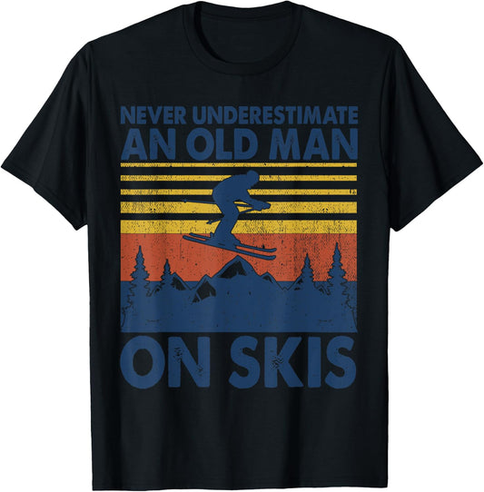 Never Underestimate An Old Man On Skis Funny Winter Sports T-Shirt - T-Shirt | Black