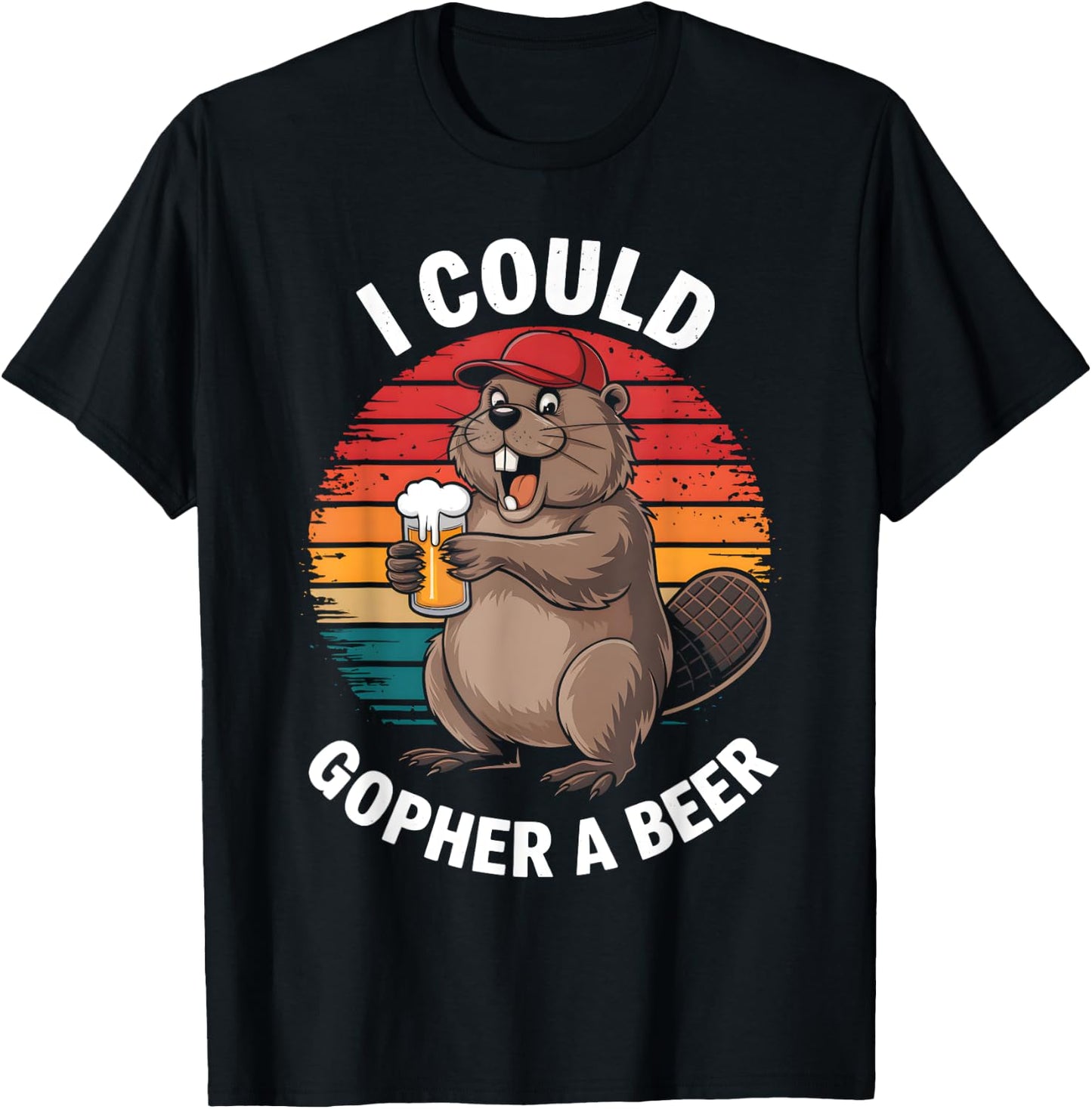 I Could Gopher A Beer Funny Sarcastic T-Shirt - T-Shirt | Black