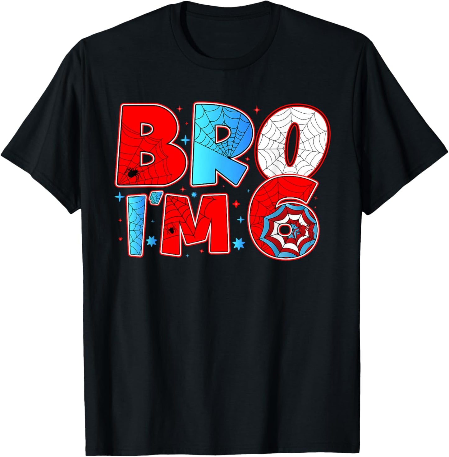Bro I’m 6 Spider Theme Party Birthday Boy 6th Years Old Kids T-Shirt - T-Shirt | Black