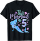 Kids This Mermaid is 5 Birthday Girls Mermaid T-Shirt - T-Shirt | Black
