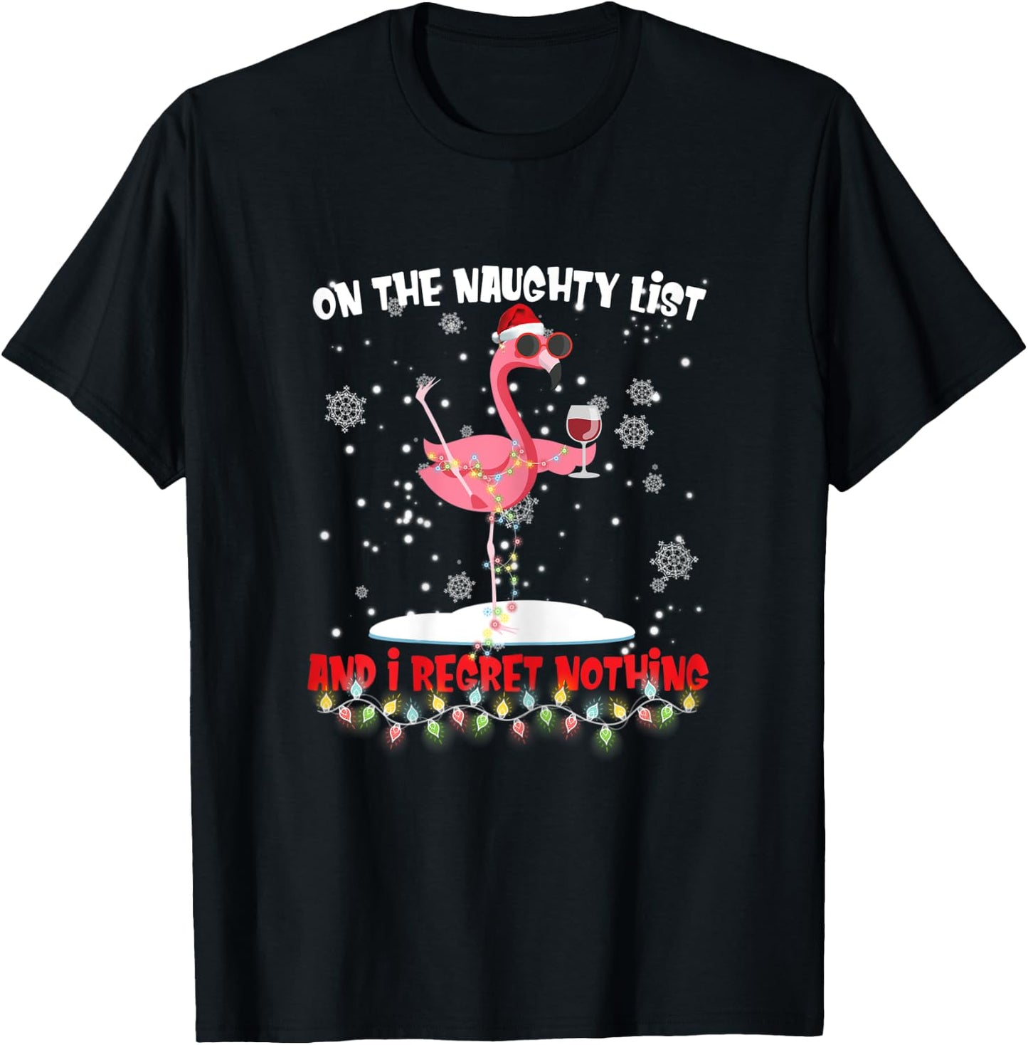 On The Naughty List And I Regret Nothing Flamingo Wine T-Shirt - T-Shirt | Black