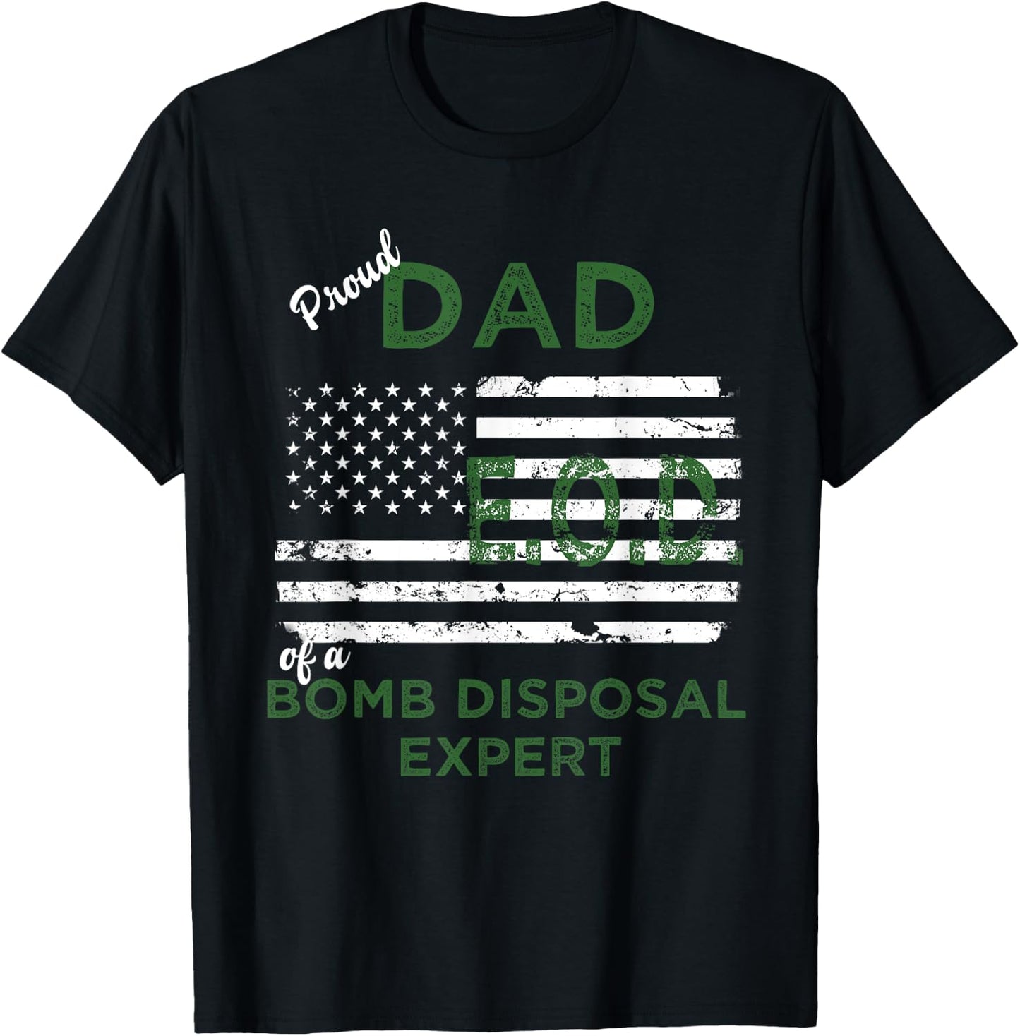 Proud Dad of Bomb Disposal Expert EOD Father Gift T-Shirt - T-Shirt | Black
