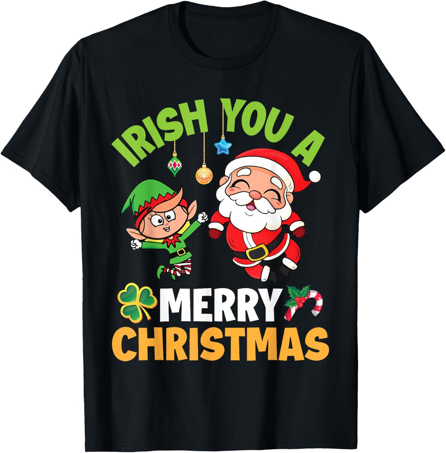 Santa Claus Elf Dancing Together Irish You A Merry Christmas T-Shirt - T-Shirt | Black