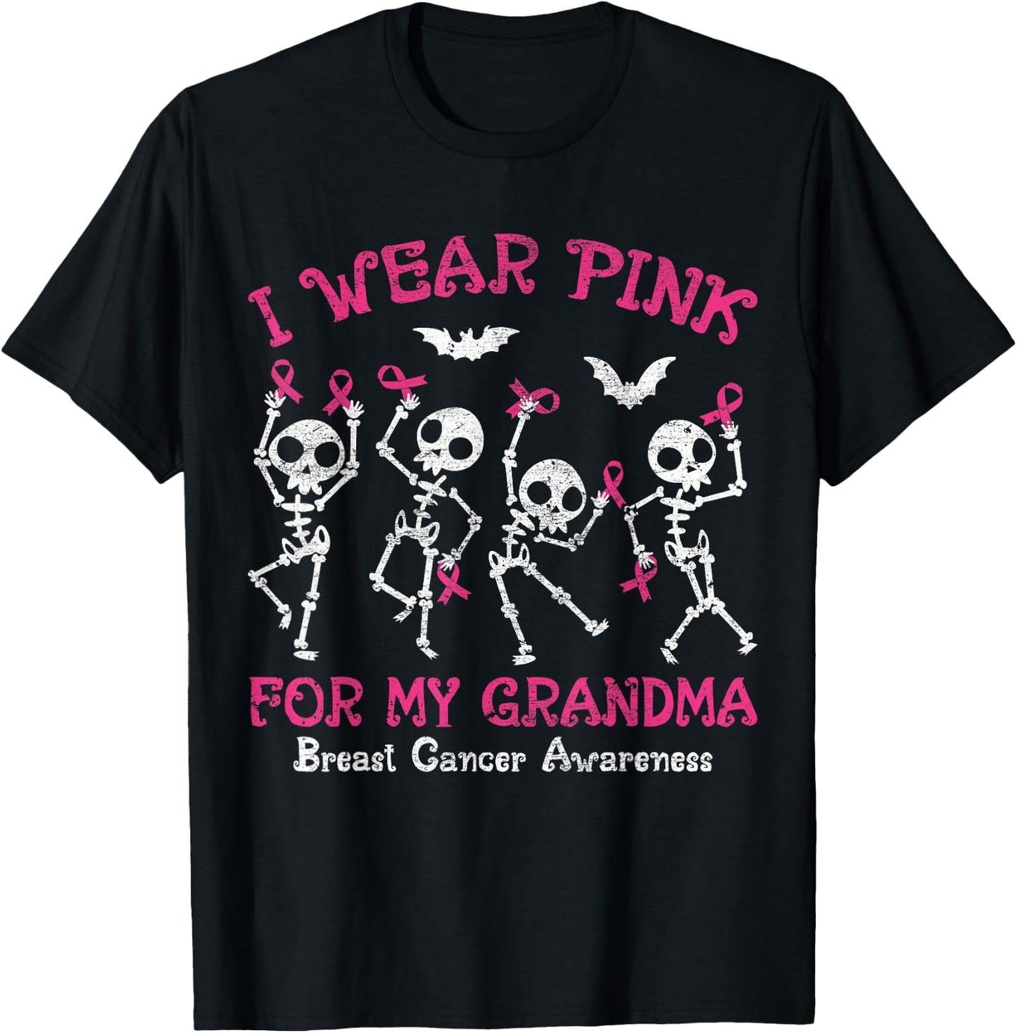 I Wear Pink For My Grandma Breast Cancer Awareness Skeletons T-Shirt - T-Shirt | Black
