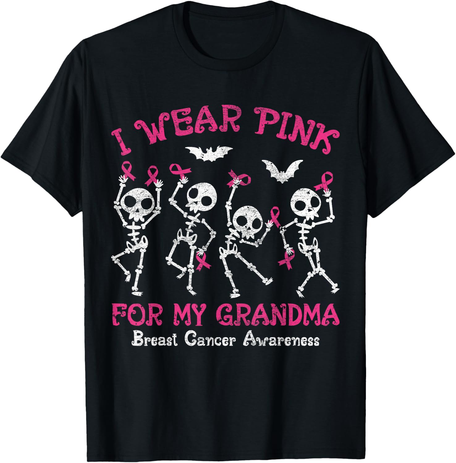 I Wear Pink For My Grandma Breast Cancer Awareness Skeletons T-Shirt - T-Shirt | Black