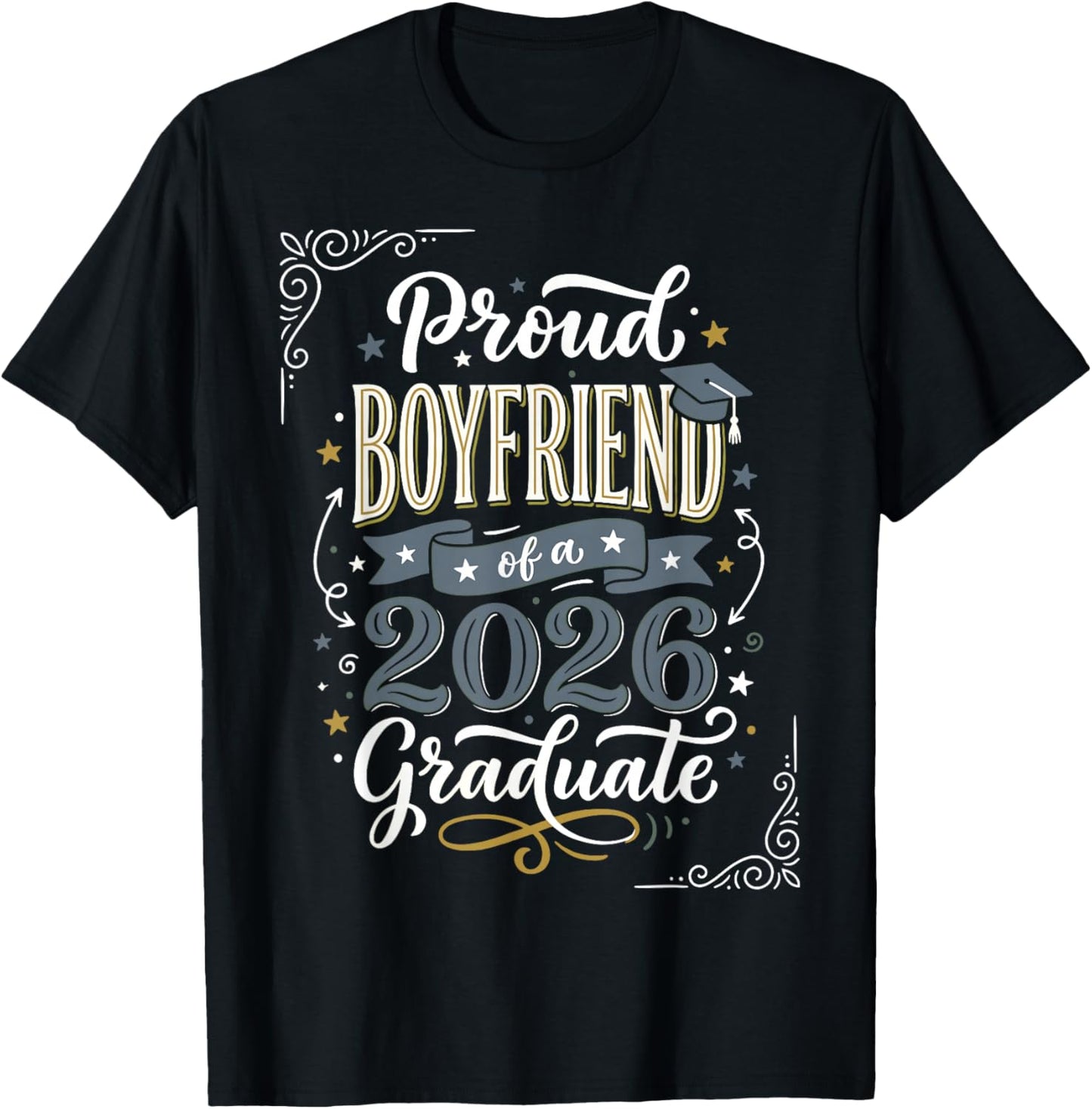 Proud Boyfriend of a 2026 Graduate Senior Family Graduation T-Shirt - T-Shirt | Black