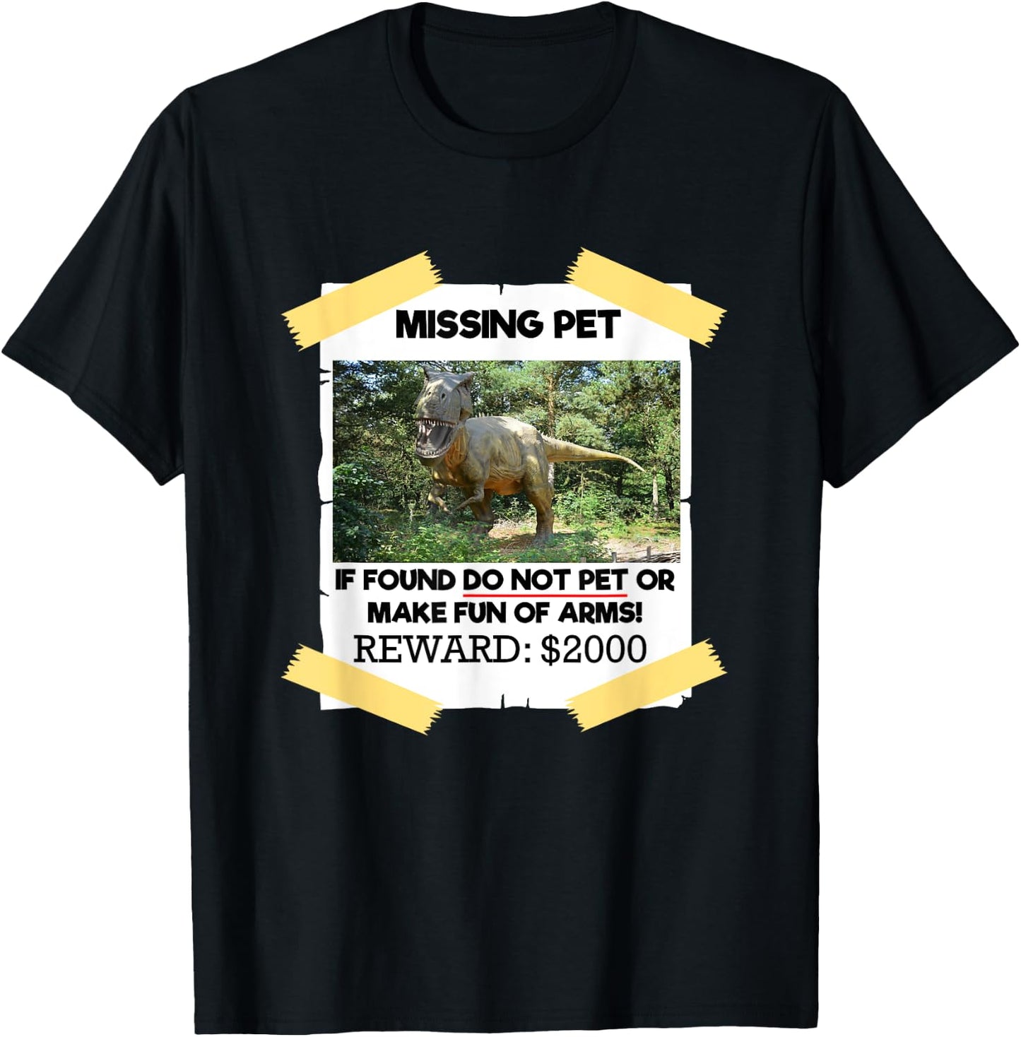 T Rex Dino Design - Missing Pet If Found Do Not Pet T-Shirt - T-Shirt | Black