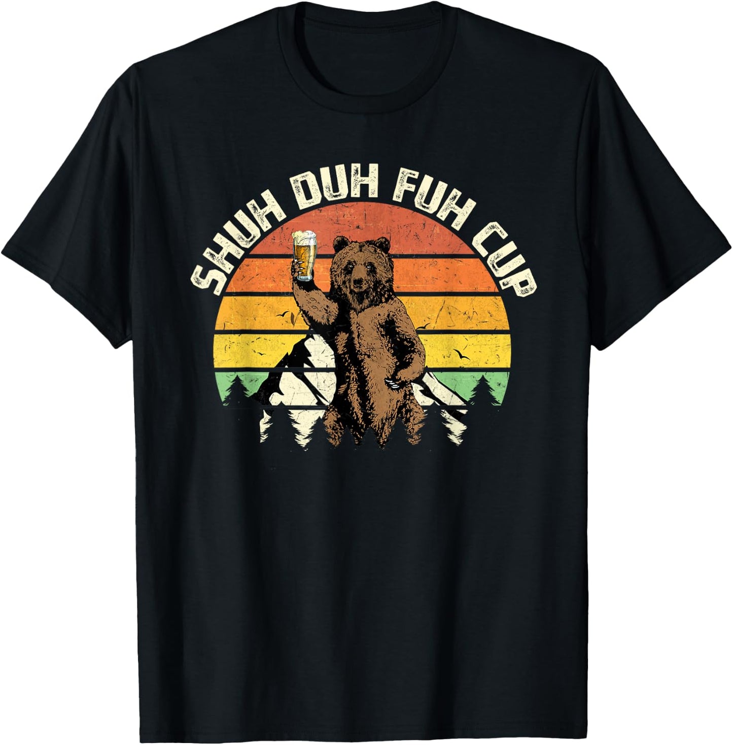 Shuh Duh Fuh Cup Funny Bear Drinking Beer Camping T-Shirt - T-Shirt | Black