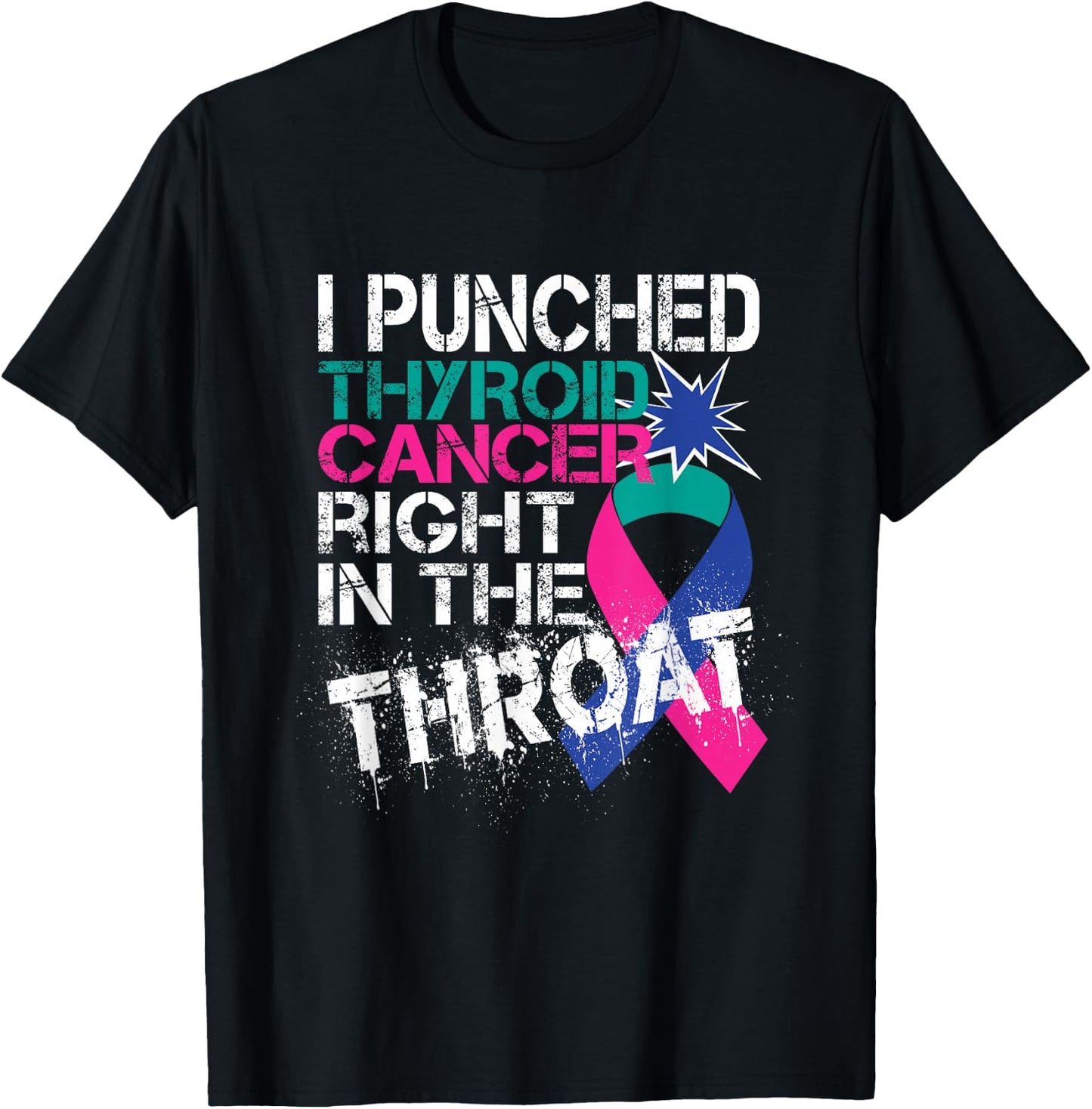 Thyroid Cancer Survivor Awareness Punched In The Throat Gift T-Shirt - T-Shirt | Black