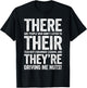 There Their They're Shirt Men Women Grammar English Teacher T-Shirt - T-Shirt | Black
