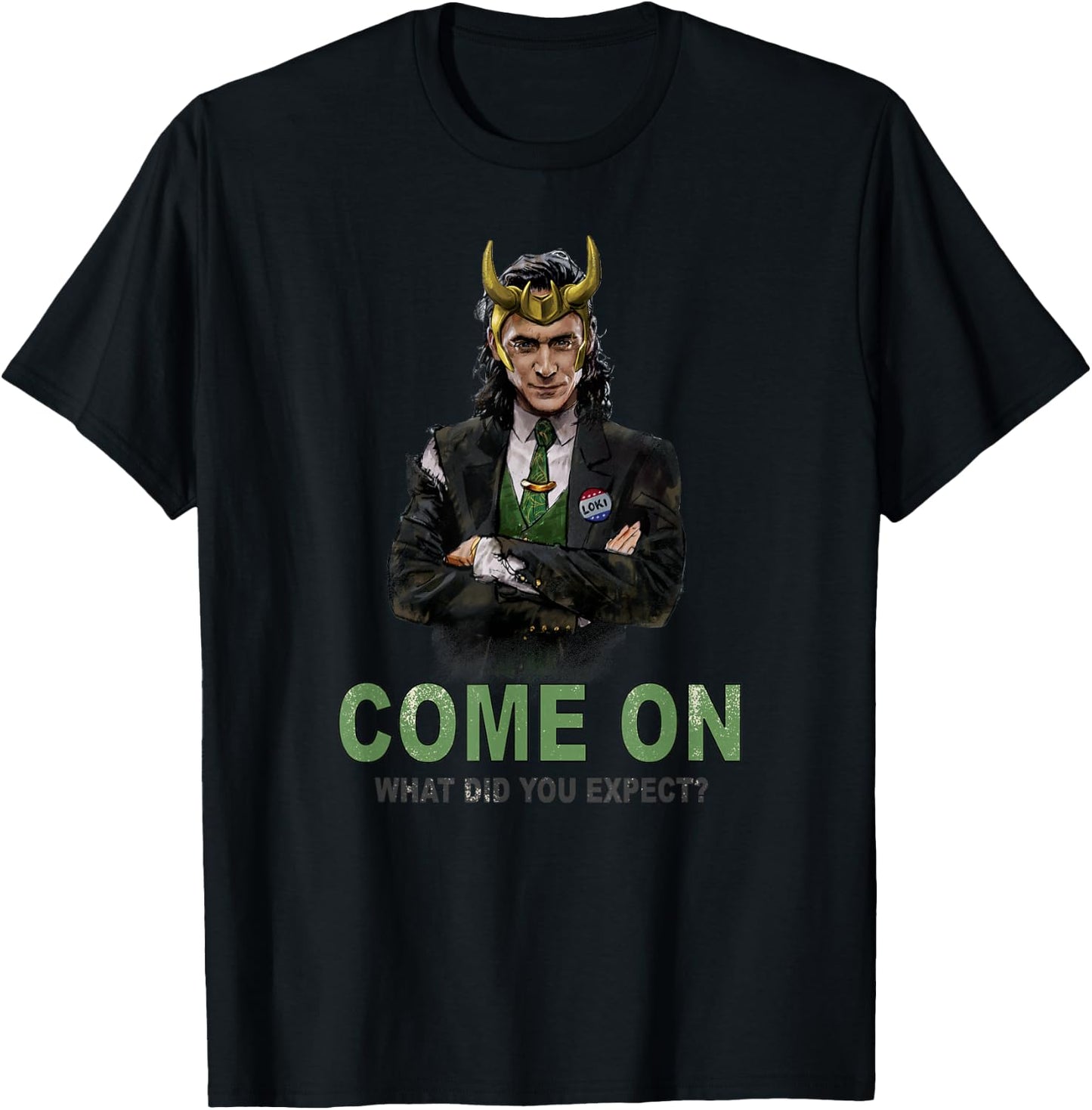 Marvel Loki President Loki Come On What Did You Expect? T-Shirt - T-Shirt | Black