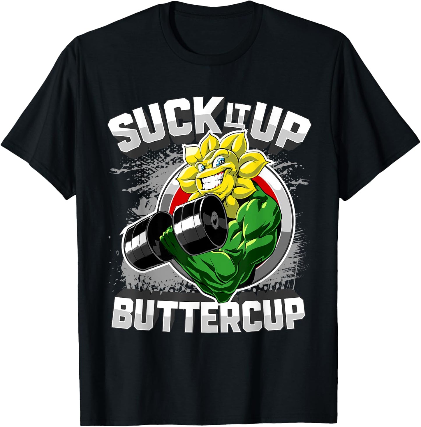 Suck It Up Buttercup New Year Gym Motivation T-Shirt - T-Shirt | Black