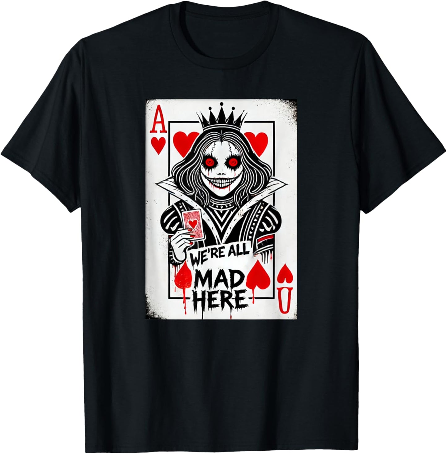 Alice in Wonderland Queen of Hearts - We're All Mad Here T-Shirt - T-Shirt | Black