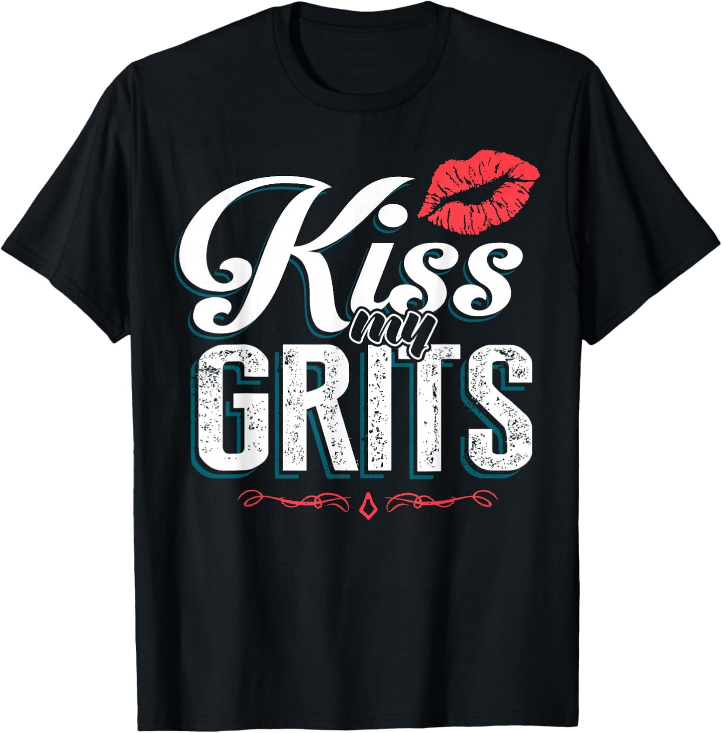 Kiss My Grits T-Shirt - T-Shirt | Black