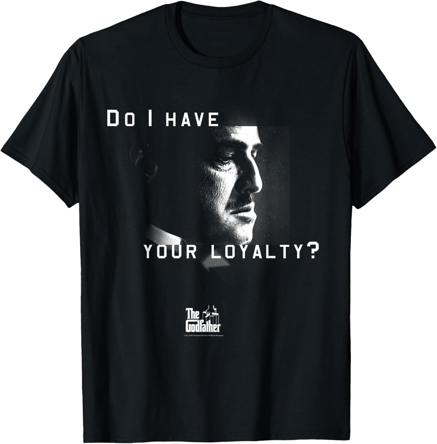 The Godfather Don Vito Corleone Do I Have Your Loyalty T-Shirt - T-Shirt | Black