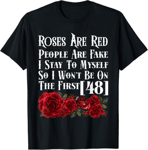 Gardener ROSES ARE RED PEOPLE ARE FAKE Funny Roses T-Shirt - T-Shirt | Black